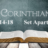 Set apart @ 2 Corinthians 6:14-18