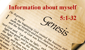 Information about myself @ Genesis 5:1-32