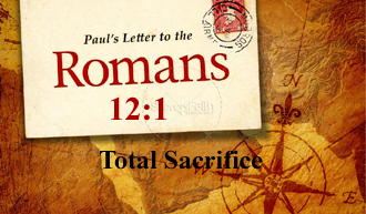 Total Sacrifice @Romans 12:1