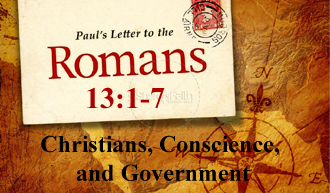 Christians, Conscience, and Government @ Romans 13:1-7