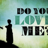 The True Meaning of Love @ John 21:15-17