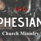 Church Ministry @ Ephesians 4:16