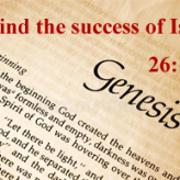 Behind the success of Isaac @Genesis 26:1-14