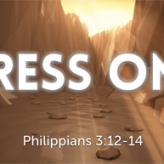 Press on towards the Goal @ Philippians 3:12-14