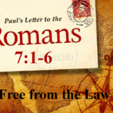 Free from the Law @Romans 7:1-6